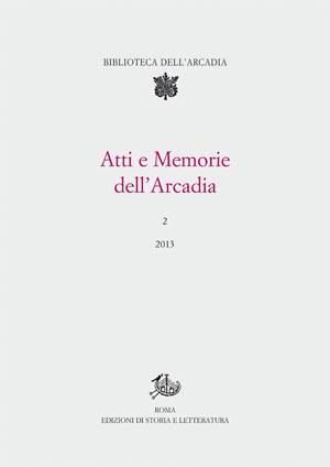 Atti e Memorie dell'Arcadia, 2 (2013) (PDF)