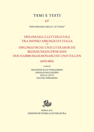 Diplomazia e letteratura tra Impero asburgico e Italia // Diplomatische und Literarische Beziehungen zwischen der Habsburgermonarchie und Italien (1690-1815) (PDF)