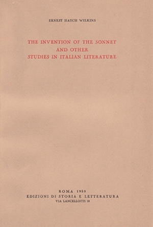 The invention of the Sonnet and other Studies in Italian Literature
