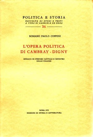 L&#039;opera politica di Cambray-Digny, sindaco di Firenze capitale e ministro delle Finanze