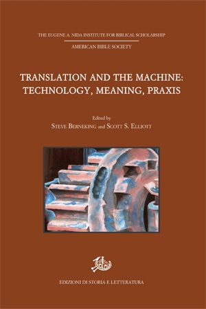 Translation and the Machine: Technology, Meaning, Praxis