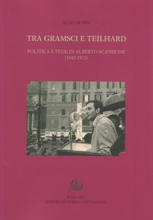 Tra Gramsci e Teilhard