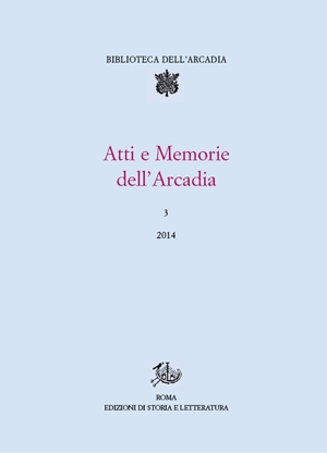 Atti e Memorie dell'Arcadia, 3 (2014)