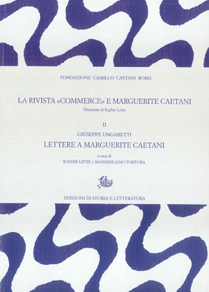 La rivista «Commerce» e Marguerite Caetani. II.  (PDF)