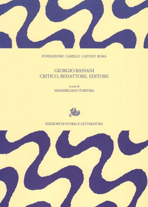 Giorgio Bassani critico, redattore, editore (PDF)