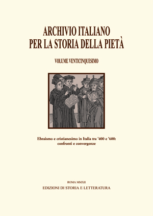 Ebraismo e cristianesimo in Italia tra '400 e '600. Confronti e convergenze / Judaism and Christianity in Italy between 1400 and 1600: Comparisons and Convergences