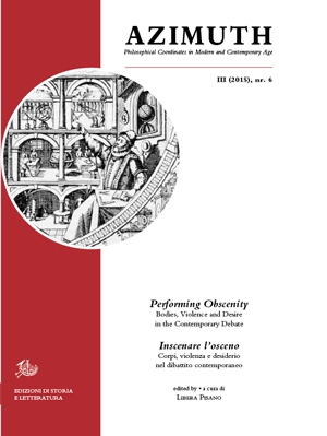 Performing Obscenity. Bodies, Violence and Desire in the Contemporary Debate / Inscenare l'osceno. Corpi, violenza e desiderio nel dibattito contemporaneo