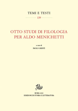 Otto studi di filologia per Aldo Menichetti (PDF)