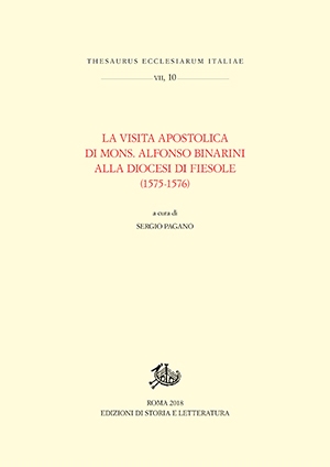 La Visita apostolica di Mons. Alfonso Binarini alla Diocesi di Fiesole (1575-1576)