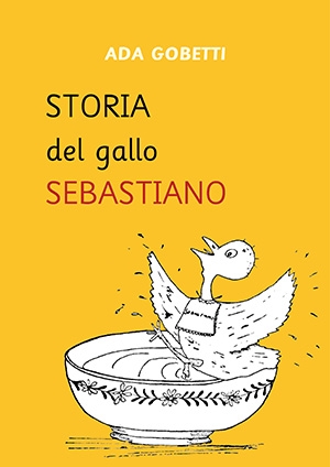 Storia del gallo Sebastiano