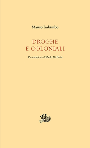 Droghe e coloniali