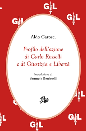 Profilo dell'azione di Carlo Rosselli e di Giustizia e Libertà (PDF)