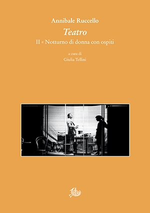 Teatro. II. Notturno di donna con ospiti