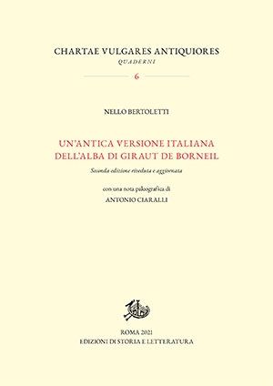 Un'antica versione italiana dell’alba di Giraut de Borneil. Seconda edizione riveduta e aggiornata