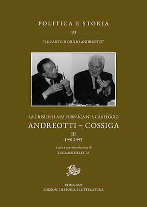La crisi della Repubblica nel carteggio Andreotti - Cossiga. III (PDF) La crisi della Repubblica nel carteggio Andreotti - Cossiga. III (PDF)
