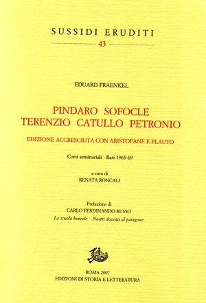 Pindaro Sofocle Terenzio Catullo Petronio