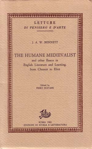 The Humane Medievalist and other Essays in English Literature and Learning from Chaucer to Eliot