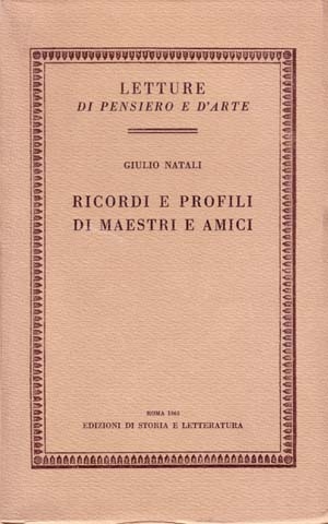 Ricordi e profili di maestri e amici