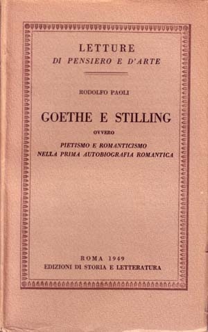 Goethe e Stilling, ovvero pietismo e romanticismo nella prima autobiografia romantica