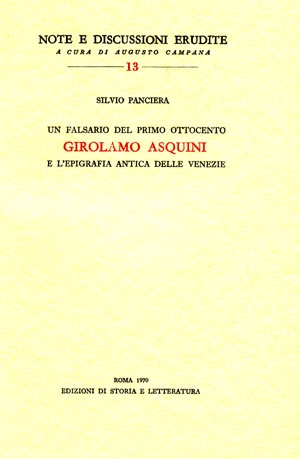 Un falsario del primo Ottocento: Girolamo Asquini e l’epigrafia antica delle Venezie