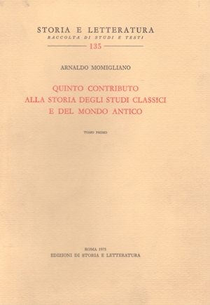 Quinto contributo alla storia degli studi classici e del mondo antico