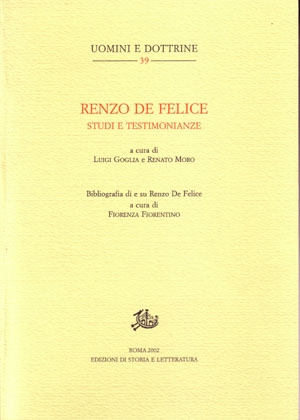 Renzo De Felice. Studi e testimonianze,
