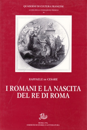 I Romani e la nascita del Re di Roma
