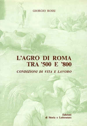 L&#039;agro di Roma tra ’500 e ’800