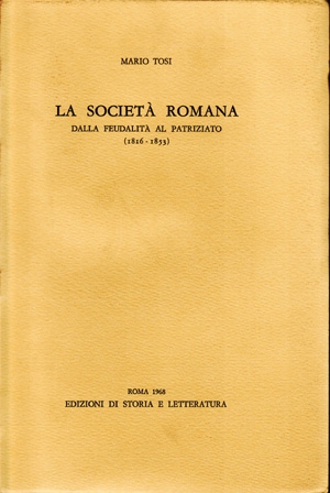 La società romana dalla feudalità al patriziato (1816-1853)