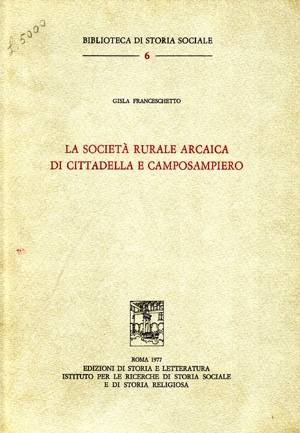 La società rurale arcaica di Cittadella e Camposampiero