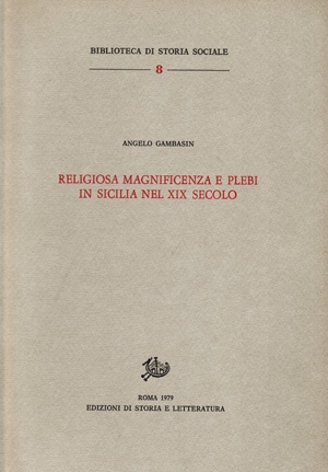 Religiosa magnificenza e plebi in Sicilia nel XIX secolo