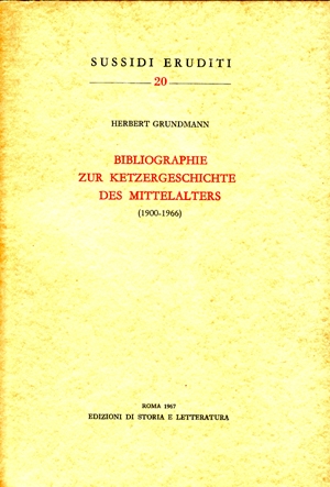 Bibliographie zur Ketzergeschichte des Mittelalters (1900-1966)