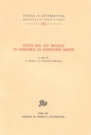 Studi sul XIV secolo in memoria di Anneliese Maier