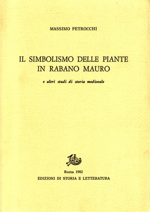 Il simbolismo delle piante in Rabano Mauro, e altri studi di storia medievale