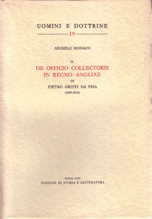 Il «De officio collectoris in regno Angliae» di Pietro Griffi da Pisa (1469-1516)
