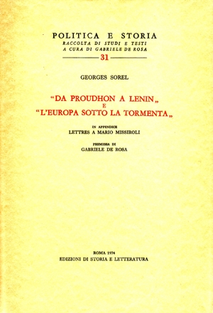 «Da Proudhon a Lenin» e «L’Europa sotto la tormenta»