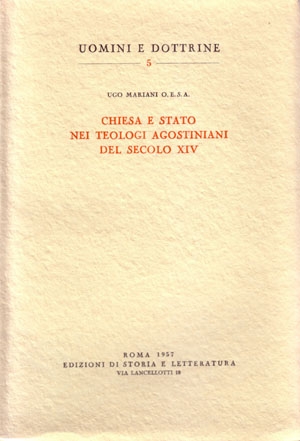 Chiesa e Stato nei teologi agostiniani del secolo XIV