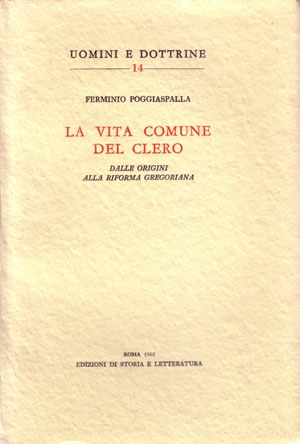 La vita comune del clero dalle origini alla riforma gregoriana