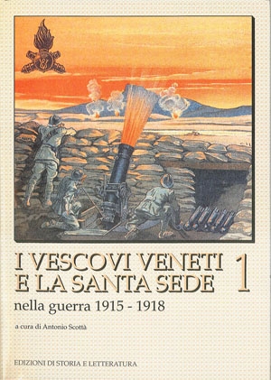 I Vescovi veneti e la Santa Sede nella guerra 1915-1918