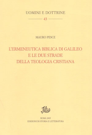 L'ermeneutica biblica di Galileo e le due strade della teologia cristiana