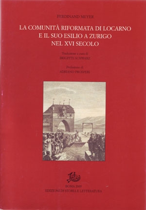 La comunità riformata di Locarno e il suo esilio a Zurigo nel XVI secolo