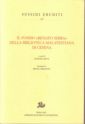 Il fondo «Renato Serra» della Biblioteca Malatestiana di Cesena