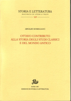 Ottavo contributo alla storia degli studi classici e del mondo antico