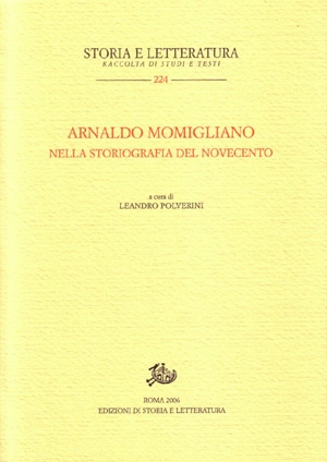 Arnaldo Momigliano nella storiografia del Novecento