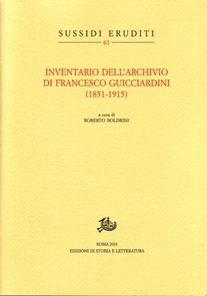 Inventario dell&#039;archivio di Francesco Guicciardini (1851-1915)