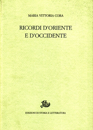 Ricordi d&#039;oriente e d&#039;occidente