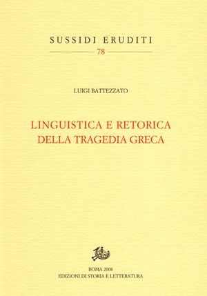 Linguistica e retorica della tragedia greca