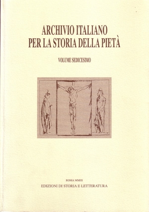 Archivio italiano per la storia della pietà, xvi