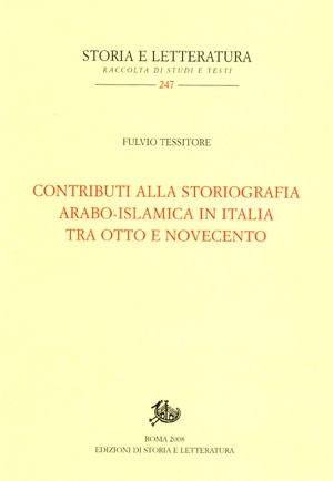 Contributi alla storiografia arabo-islamica in Italia tra Otto e Novecento