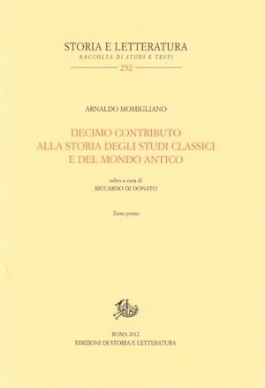 Decimo contributo alla storia degli studi classici e del mondo antico